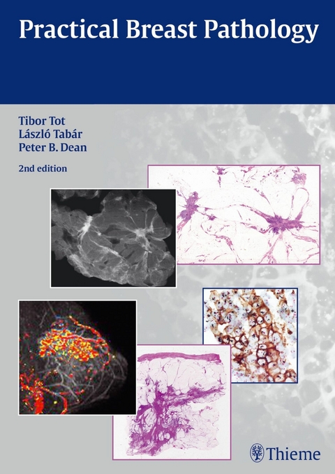 Practical Breast Pathology -  Tibor Tot,  Laszlo Tabar,  Peter B. Dean
