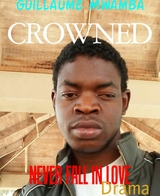 CROWNED - Guillaume Mwamba