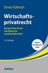 Wirtschaftsprivatrecht -  Ernst Führich