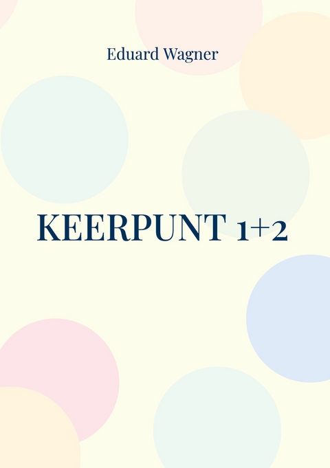 Keerpunt 1+2 - Eduard Wagner