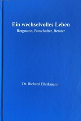 Ein wechselvolles Leben - Richard Ellerkmann