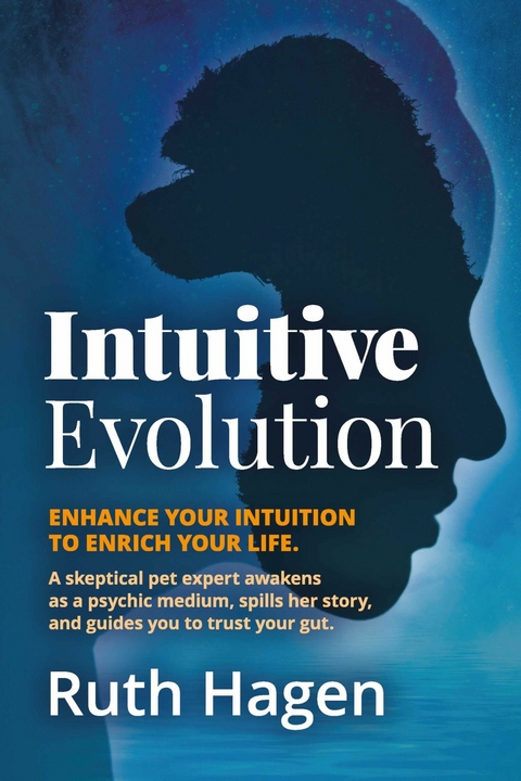 Intuitive Evolution -  Ruth Hagen