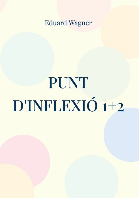 Punt d'inflexió 1+2 - Eduard Wagner