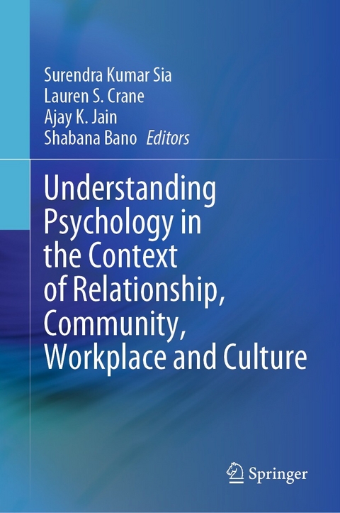 Understanding Psychology in the Context of Relationship, Community, Workplace and Culture - 