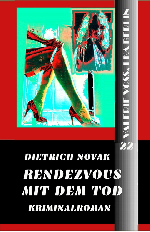 Rendezvous mit dem Tod - Dietrich Novak