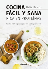 Cocina fácil y sana rica en proteínas - Dalía Ramos