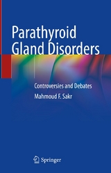 Parathyroid Gland Disorders -  Mahmoud F. Sakr