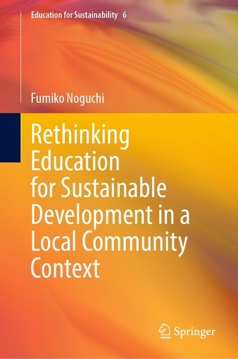 Rethinking Education for Sustainable Development in a Local Community Context - Fumiko Noguchi