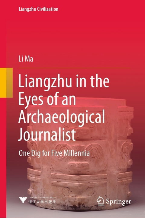 Liangzhu in the Eyes of an Archaeological Journalist -  Li Ma