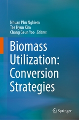 Biomass Utilization: Conversion Strategies - 