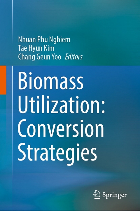 Biomass Utilization: Conversion Strategies - 