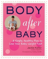 Body After Baby - Keller, Jackie