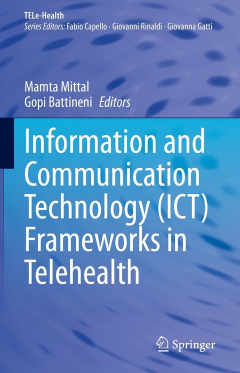 Information and Communication Technology (ICT) Frameworks in Telehealth - 
