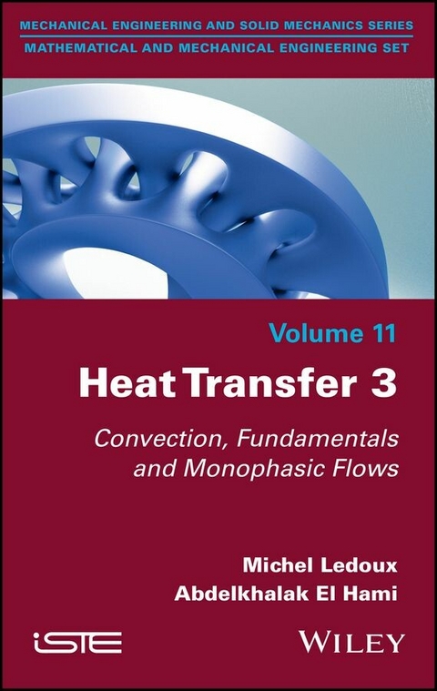 Heat Transfer 3 -  Abdelkhalak El Hami,  Michel Ledoux