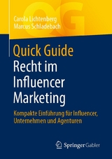 Quick Guide Recht im Influencer Marketing - Carola Lichtenberg, Marcus Schladebach