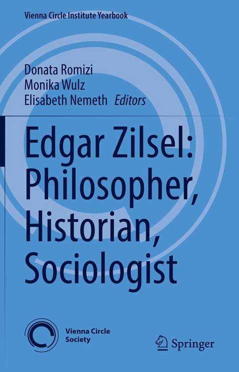 Edgar Zilsel: Philosopher, Historian, Sociologist - 