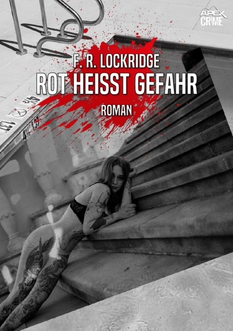 ROT HEISST GEFAHR - F. R. Lockridge