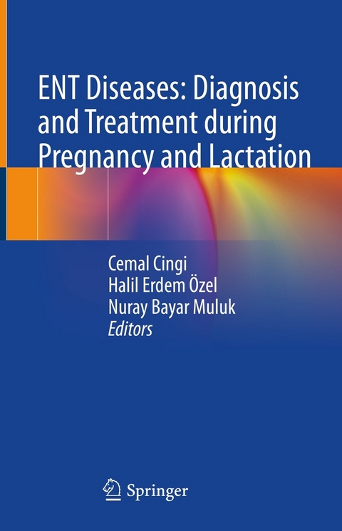 ENT Diseases: Diagnosis and Treatment during Pregnancy and Lactation - 