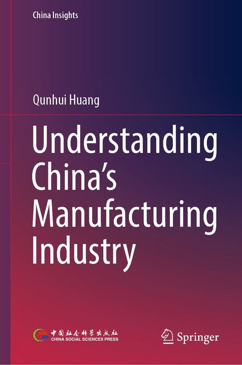 Understanding China's Manufacturing Industry -  Qunhui Huang