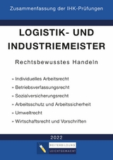 Logistik- und Industriemeister Basisqualifikation - Zusammenfassung der IHK-Prüfungen - Weiterbildung Leichtgemacht