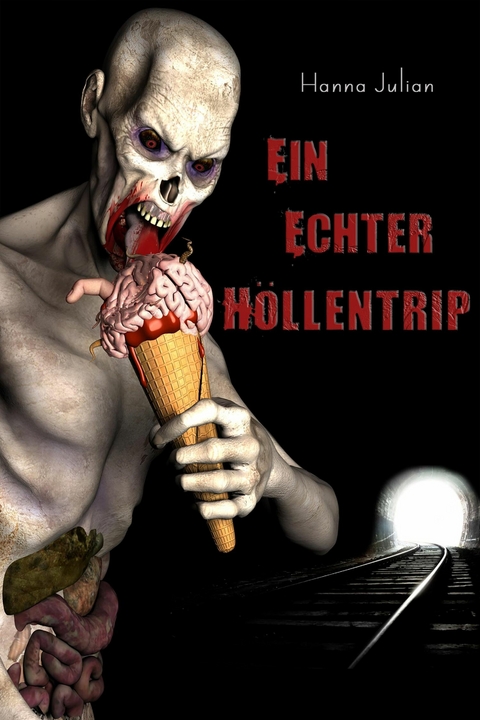 Ein echter Höllentrip - Hanna Julian