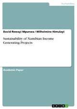 Sustainability of Namibian Income Generating Projects - David Rewayi Mpunwa, Wilhelmine Himulayi