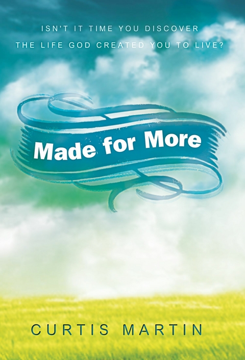 Made for More -  Curtis Martin
