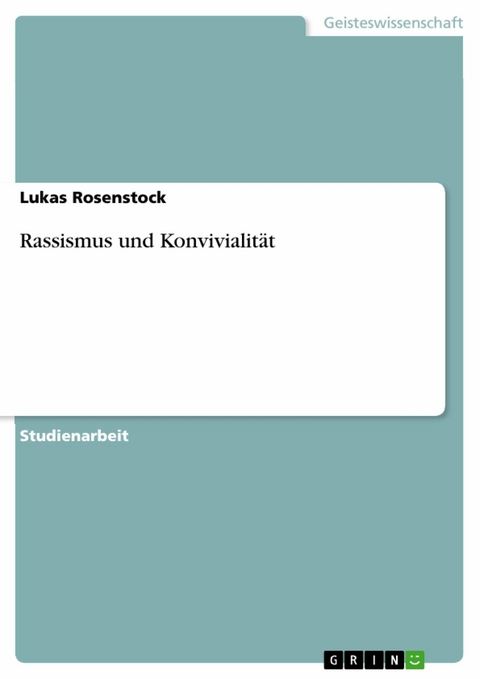 Rassismus und Konvivialität - Lukas Rosenstock