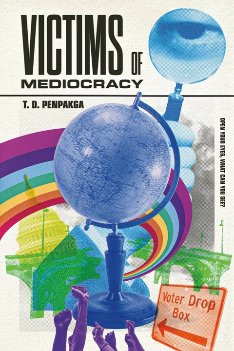 Victims of Mediocracy -  T. D. Penpakga