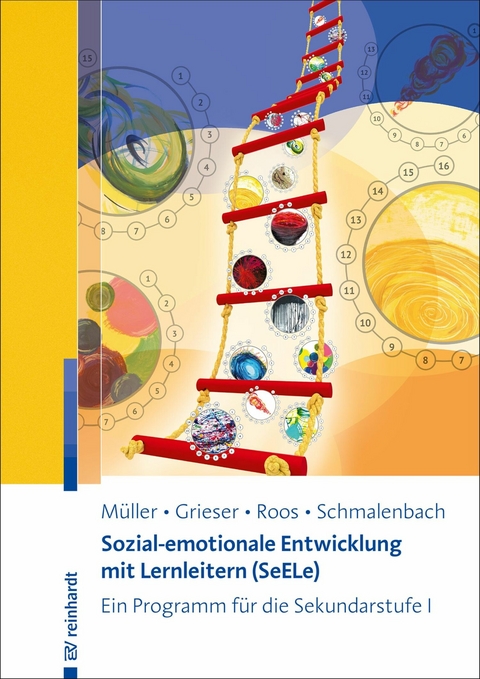 Sozial-emotionale Entwicklung mit Lernleitern (SeELe) - Thomas Müller, Anja Grieser, Stefanie Roos, Christine Schmalenbach