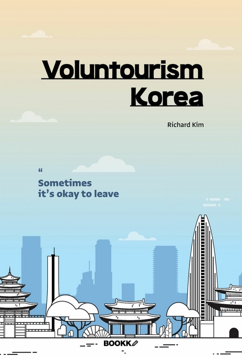 Voluntourism Korea -  Richard Kim