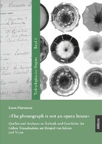 »The phonograph is not an opera house« - Karin Martensen