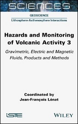 Hazards and Monitoring of Volcanic Activity 3 - Jean-François Lénat