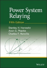 Power System Relaying -  Charles F. Henville,  Stanley H. Horowitz,  Arun G. Phadke