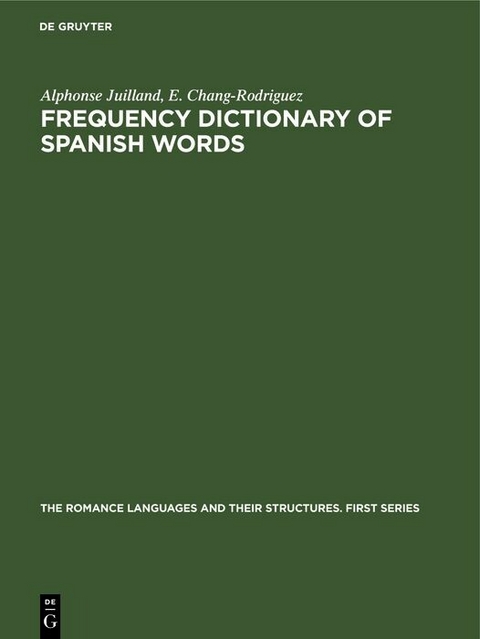 Frequency Dictionary of Spanish Words - Alphonse Juilland, E. Chang-Rodriguez