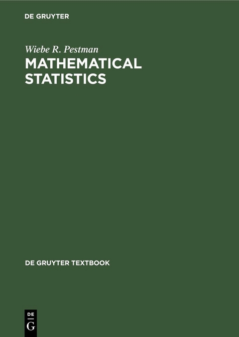 Mathematical Statistics - Wiebe R. Pestman