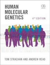 Human Molecular Genetics - Strachan, Tom; Read, Andrew