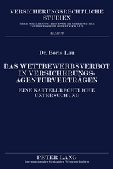 Das Wettbewerbsverbot in Versicherungsagenturverträgen - Boris Lau