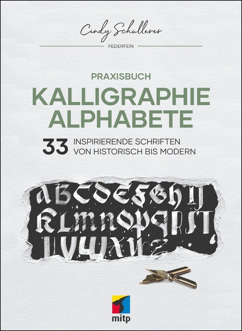 Praxisbuch Kalligraphie Alphabete -  Cindy Schullerer