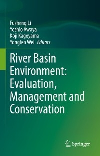 River Basin Environment: Evaluation, Management and Conservation - 