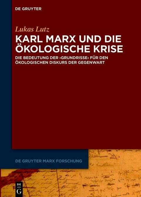 Karl Marx und die ökologische Krise -  Lukas Lutz