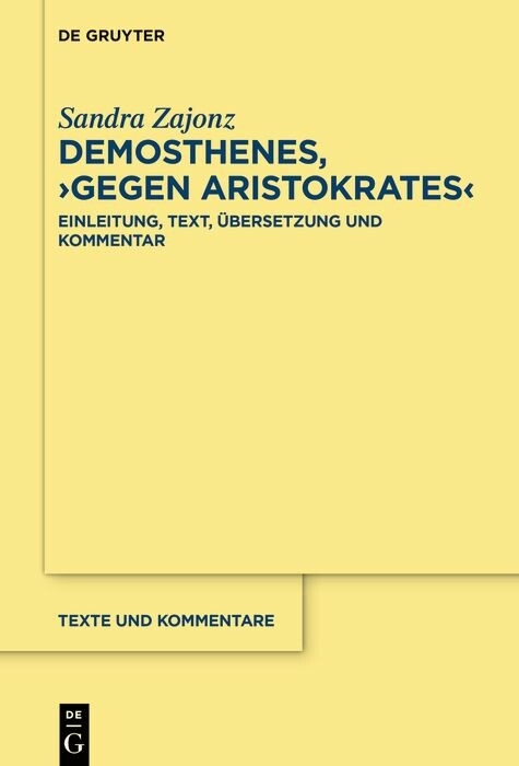 Demosthenes, >Gegen Aristokrates< -  Sandra Zajonz