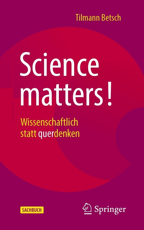 Science matters! -  Tilmann Betsch