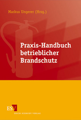 Praxis-Handbuch betrieblicher Brandschutz - 