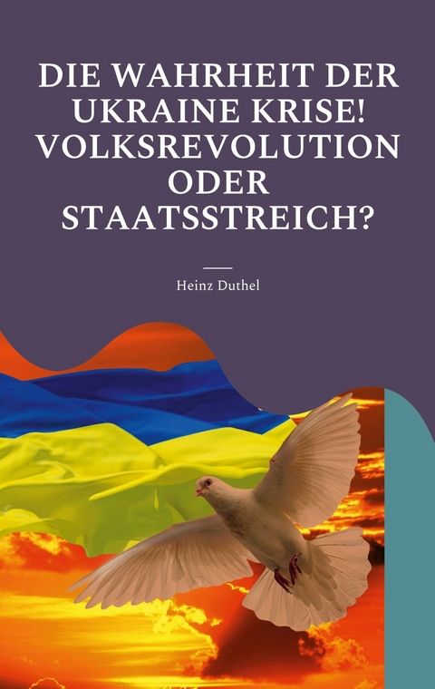 Die Wahrheit der Ukraine Krise! Volksrevolution oder Staatsstreich? - 