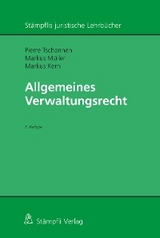 Allgemeines Verwaltungsrecht - Markus Müller, Pierre Tschannen, Markus Kern