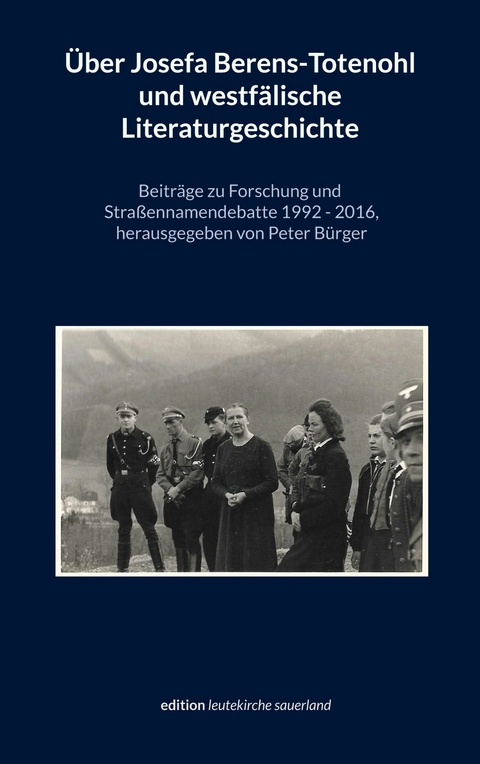 Über Josefa Berens-Totenohl und westfälische Literaturgeschichte - 