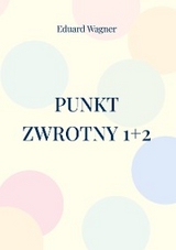 Punkt zwrotny 1+2 - Eduard Wagner