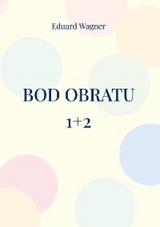 Bod obratu 1+2 - Eduard Wagner