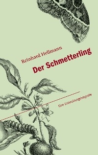 Der Schmetterling - Reinhard Hellmann